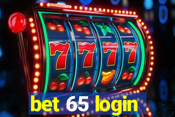 bet 65 login